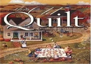 [PDF] DOWNLOAD This Old Quilt: A Heartwarming Celebration of Quilts and Quilting
