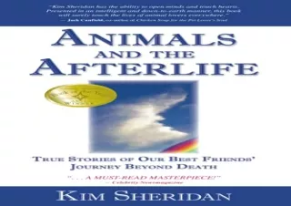 get [PDF] Download Animals and the Afterlife: True Stories of Our Best Friends'