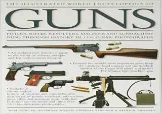Read ebook [PDF] The Illustrated World Encyclopedia of Guns: Pistols, Rifles, Re