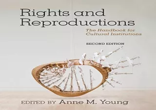 Download Rights and Reproductions: The Handbook for Cultural Institutions (Ameri
