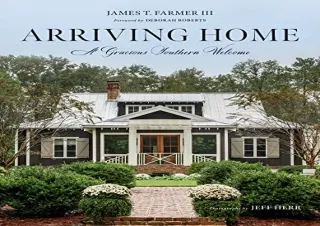 get [PDF] Download Arriving Home: A Gracious Southern Welcome