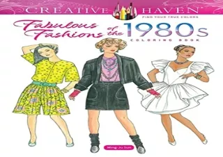 Download Book [PDF] Creative Haven Fabulous Fashions of the 1980s Coloring Book
