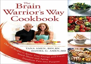 Read ebook [PDF] The Brain Warrior's Way Cookbook: Over 100 Recipes to Ignite Yo