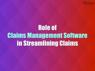 role of claims management software