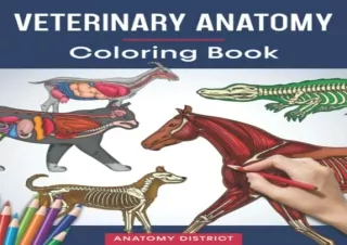 READ [PDF] Veterinary Anatomy Coloring Book: Incredibly Detailed Self-Test Anima