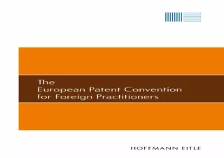 PDF The European Patent Convention for Foreign Practitioners Full