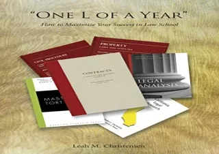 PDF 'One L of a Year': How to Maximize Your Success in Law School Free