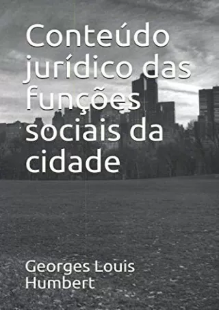 READ [PDF] Conteúdo jurídico das funções sociais da cidade (Portuguese Edition)