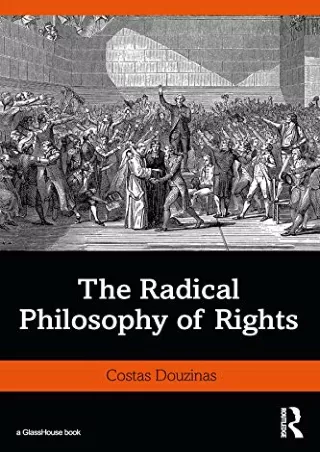 READ [PDF] The Radical Philosophy of Rights