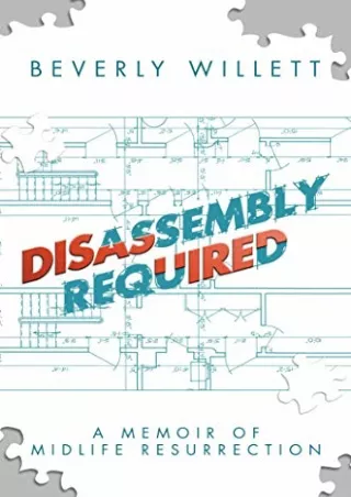 PDF/READ Disassembly Required: A Memoir of Midlife Resurrection