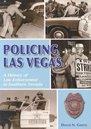PDF_ Policing Las Vegas: A History of Law Enforcement in Southern Nevada