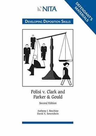 Download Book [PDF] Polisi v. Clark and Parker & Gould: Developing Deposition Skills Defendant's