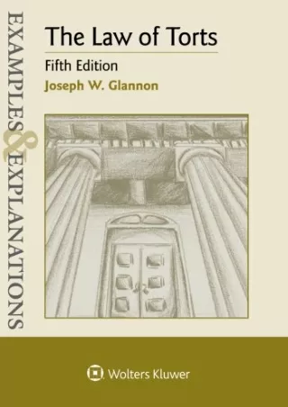 [PDF READ ONLINE] Examples & Explanations: The Law of Torts, Fifth Edition