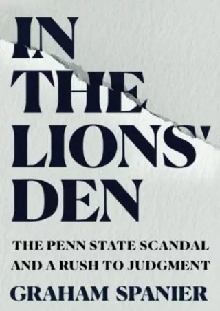 PDF_ In the Lions' Den: The Penn State Scandal And A Rush To Judgment