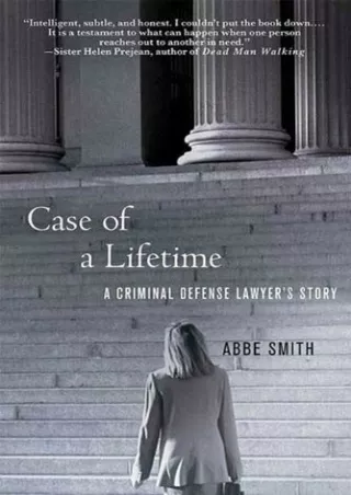 DOWNLOAD/PDF Case of a Lifetime: A Criminal Defense Lawyer's Story