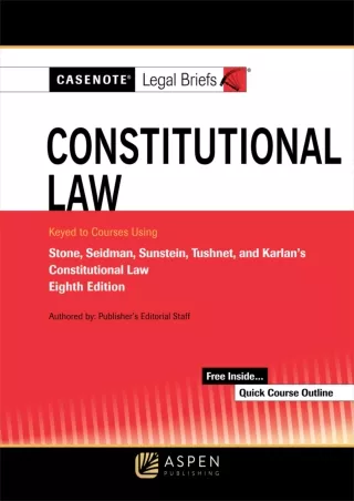 PDF/READ Casenote Legal Briefs for Constitutional Law Keyed to Stone, Seidman,