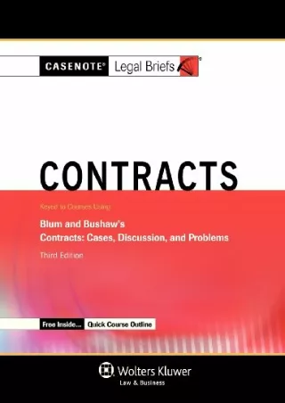 $PDF$/READ/DOWNLOAD Casenotes Legal Briefs: Contracts Keyed to Blum & Bushaw, Third Edition
