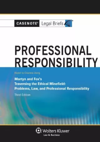 PDF_ Casenote Legal Briefs: Professional Responsibility, Keyed to Martyn & Fox,