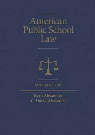 [READ DOWNLOAD] American Public School Law (Higher Education Coursebook)