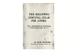 Ebook download The Hollywood Survival Guide for Actors Your Handbook to Becoming