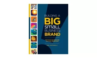 Kindle online PDF Building a Big Small Business Brand How to Turn Your Brand int