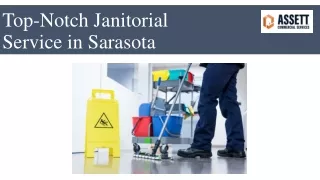 Top-Notch Janitorial Service in Sarasota