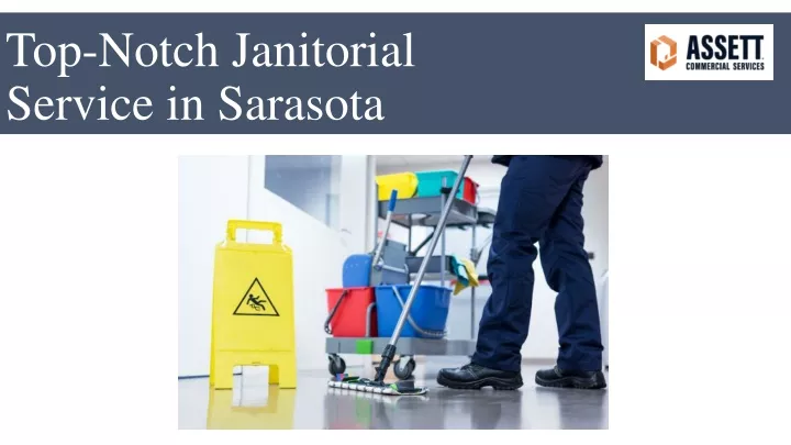 top notch janitorial service in sarasota