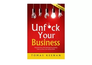 PDF read online Unf ck Your Business Stop Business Self Sabotage by Getting Clea