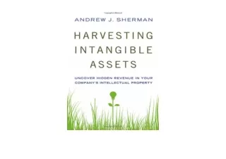 Ebook download Harvesting Intangible Assets Uncover Hidden Revenue in Your Compa
