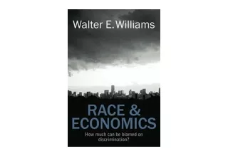 Kindle online PDF Race Economics How Much Can Be Blamed on Discrimination Hoover