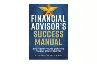 Ebook download The Financial Advisor s Success Manual How to Structure and Grow