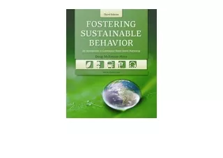 Download Fostering Sustainable Behavior An Introduction to Community Based Socia