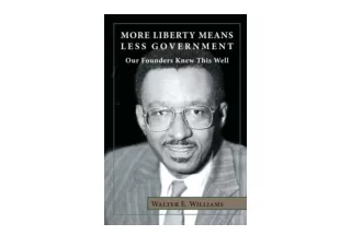 Kindle online PDF More Liberty Means Less Government Our Founders Knew This Well