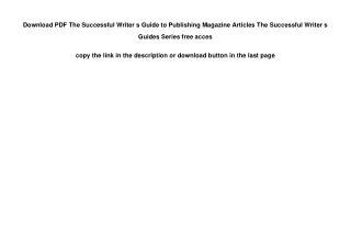 Download PDF The Successful Writer s Guide to Publishing Magazine Articles The S