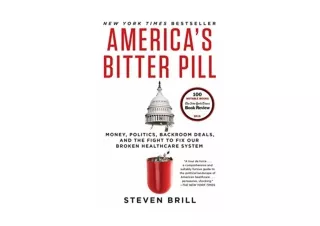 Ebook download America s Bitter Pill Money Politics Backroom Deals and the Fight