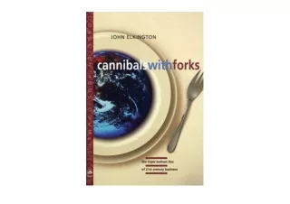 Download Cannibals with Forks The Triple Bottom Line of 21st Century Business Th