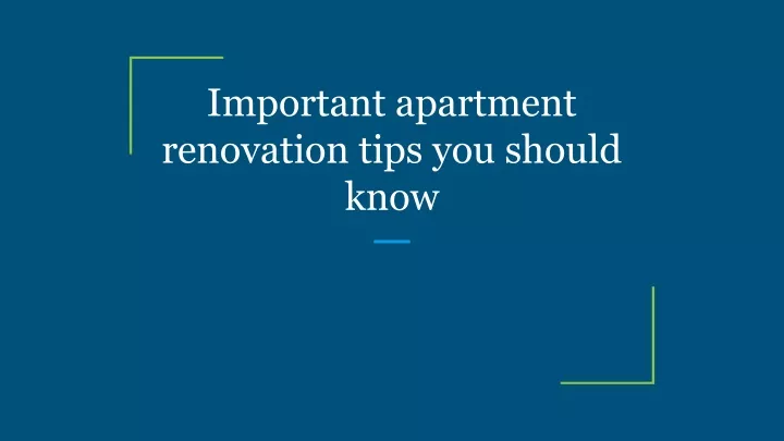 important apartment renovation tips you should