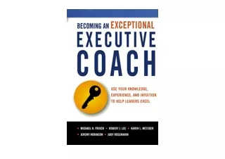 Ebook download Becoming an Exceptional Executive Coach Use Your Knowledge Experi