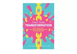 Ebook download Dance Studio TRANSFORMATION Build a 7 figure studio increase your