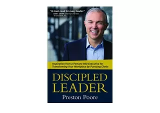 Ebook download Discipled Leader Inspiration from a Fortune 500 Executive for Tra