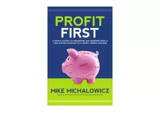 Kindle online PDF Profit First A Simple System to Transform Your Business from a