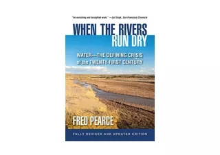 Kindle online PDF When the Rivers Run Dry Fully Revised and Updated Edition Wate