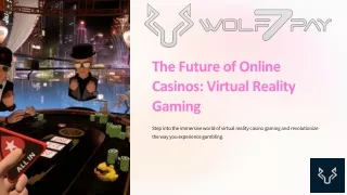 The Future of Online Casinos: Virtual Reality Gaming