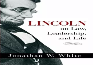 READ EBOOK (PDF) Lincoln on Law, Leadership, and Life