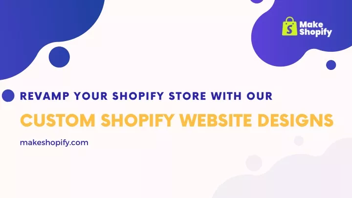 revamp your shopify store with our