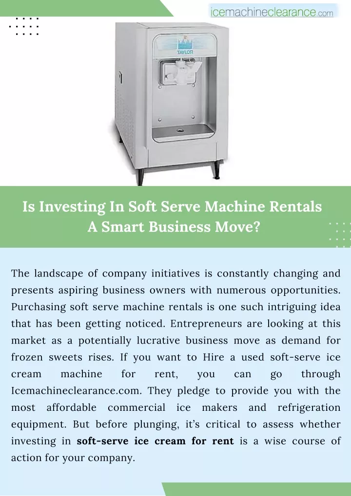 is investing in soft serve machine rentals