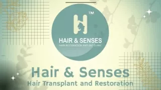 Hair Transplant in Delhi: Hair & Senses