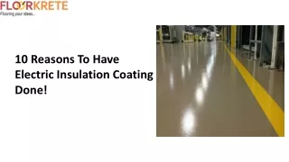 10 Reasons To Have Electric Insulation Coating Done