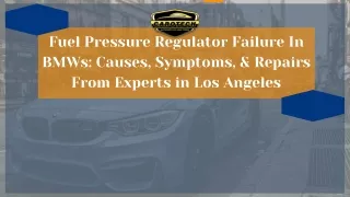 Fuel Pressure Regulator Failure In BMWs Causes, Symptoms, & Repairs From Experts in Los Angeles