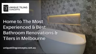 Home to The Most Experienced & Best Bathroom Renovations & Tilers in Melbourne